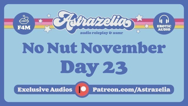 No Nut November Challenge - Day 23 [femdom JOI] [ass Fingering] [facesitting] [edging]